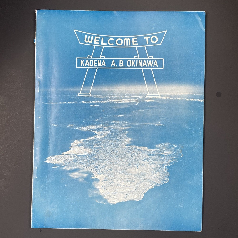 Vintage Welcome To Kadena A.B. Okinawa Booklet (Air Base)